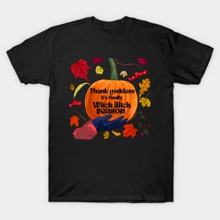 Thank Goddess It's Witch Bitch Season T-Shirt